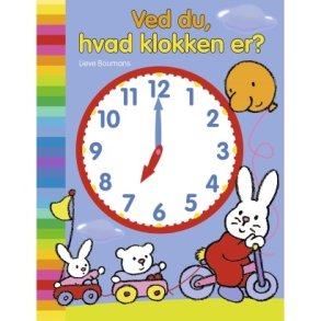 Forlaget Bolden - Ved Du Hvad Klokken Er?